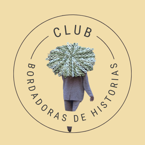 CLUB BORDADORAS DE HISTORIAS: un espacio continuo para explorar y crear